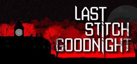Last Stitch Goodnight key art